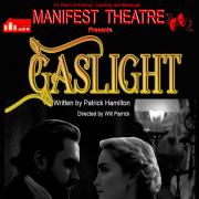 Classic - Manifest Theatre's next play is the classic 1938 Gaslight